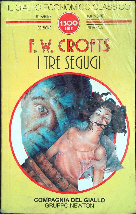 I TRE SEGUGI - F.W. CROFTS - COMPAGNIA DEL GIALLO N. 90 - OUTLET DEL LIBRO