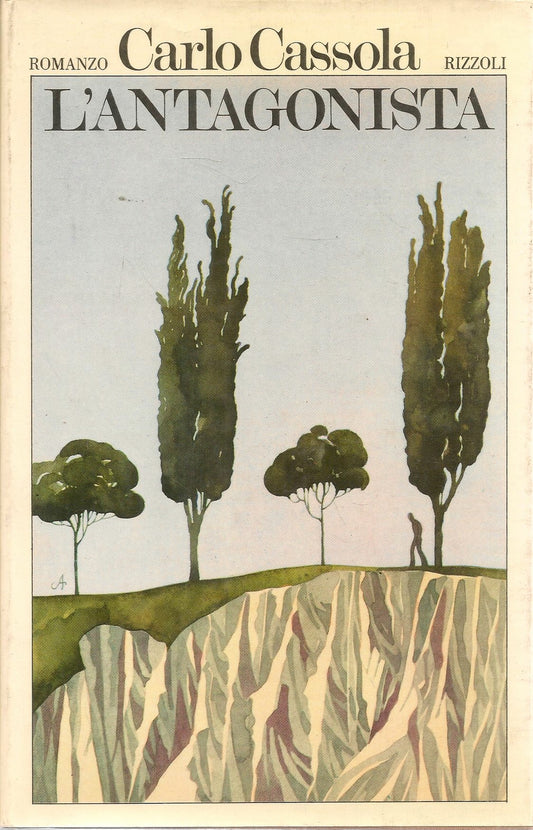 L'ANTAGONISTA - CARLO CASOLA - ED RIZZOLI 1976