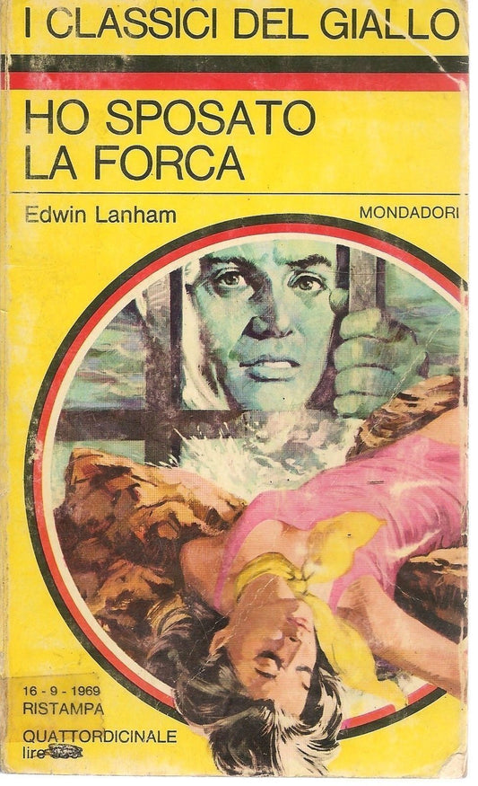 HO SPOSATO LA FORCA - EDWIN LANHAM