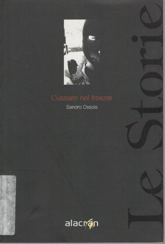 L'USSARO NEL FREEZER - SXANDRO OSSOLA