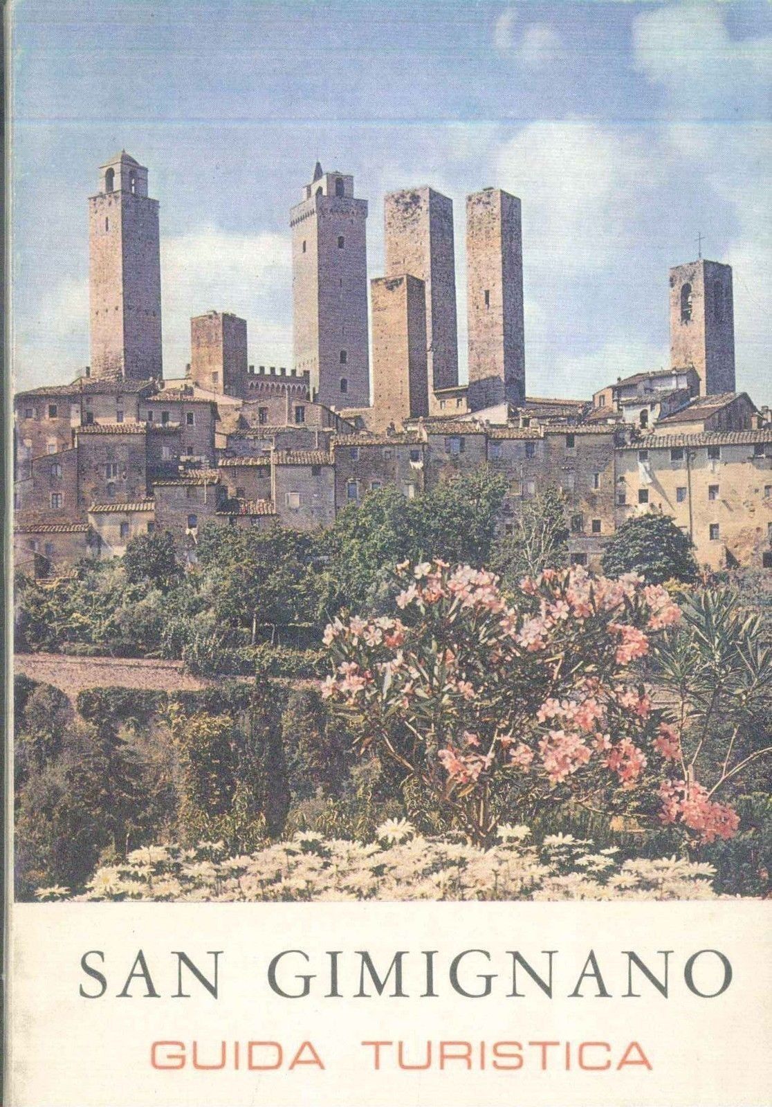 SAN GIMIGNANO - GUIDA TURISTICA con illustrazioni