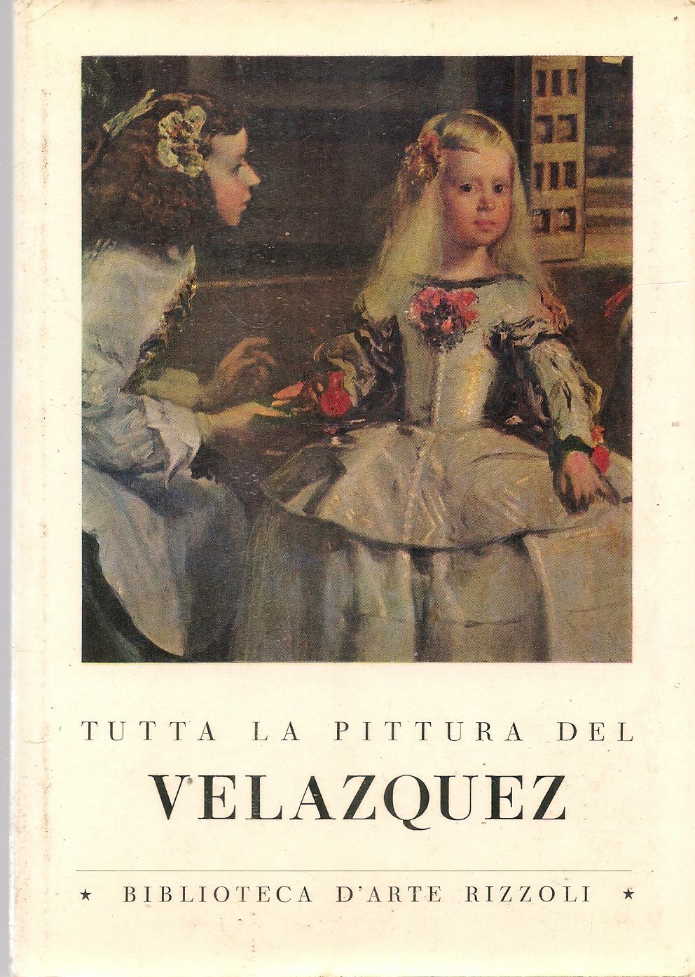 VELAZQUEZ - BERNARIDNO DE PANTORBA - BIBILIOTECA D'ARTE RIZZOLI