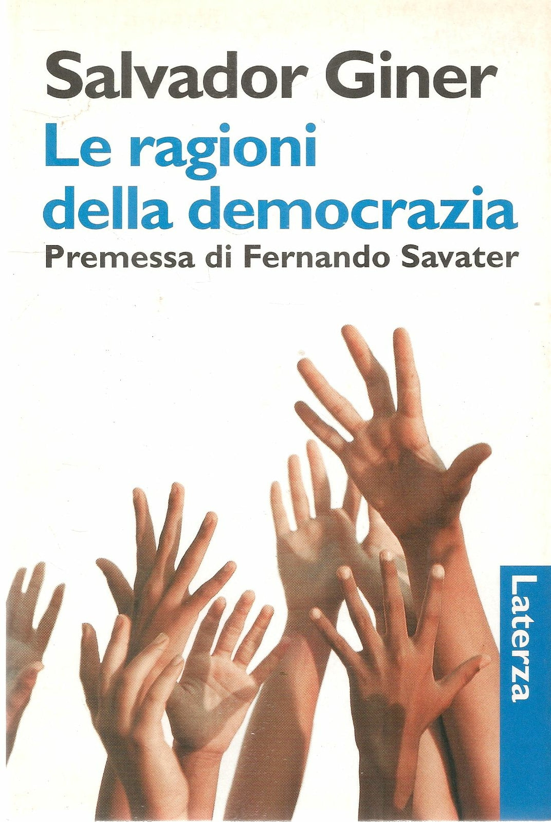 LE RAGIONI DELLA DEMOCRAZIA - SALVADOR GINER