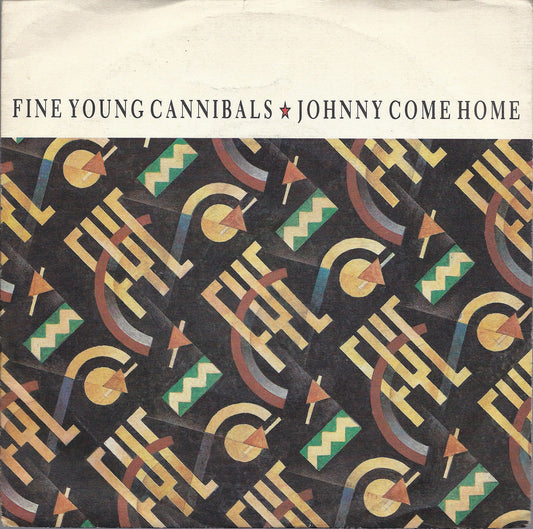 JOHNNY COME HOME - GOOD TIMES AND BAD # FINE YOUNG CANNIBALS