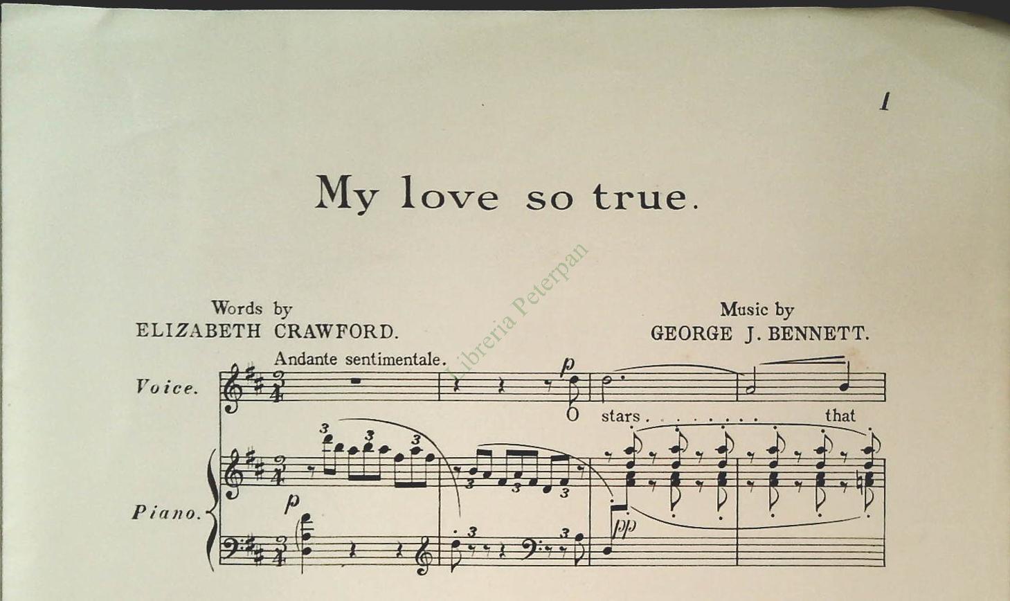 MY LOVE SO TRUE - GEORGE J. BENNETT - SPARTITO-SHEET MUSIC