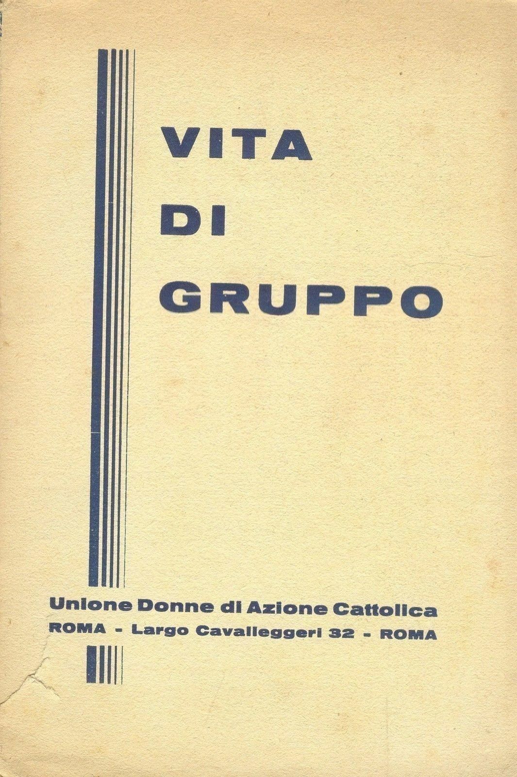 VITA DI GRUPPO - UNIONE DONNE AZIONE CATTOLICA
