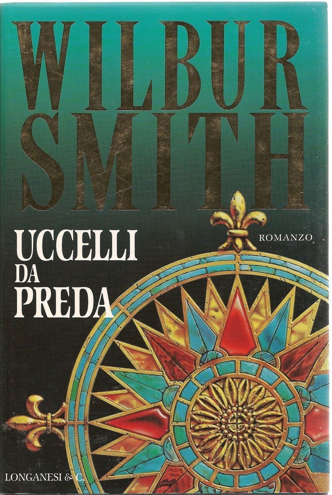 UCCELLI DA PREDA - WILBUR SMITH - ED. LONGANESI