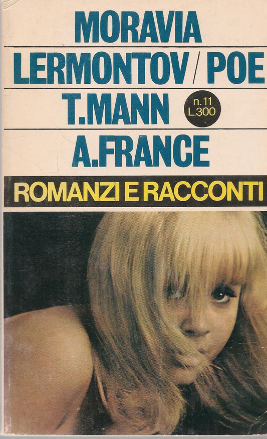 ROMANZI E RACCONTI N. 11 - MORAVIA-LERMONTOV-POE-MANN-FRANCE
