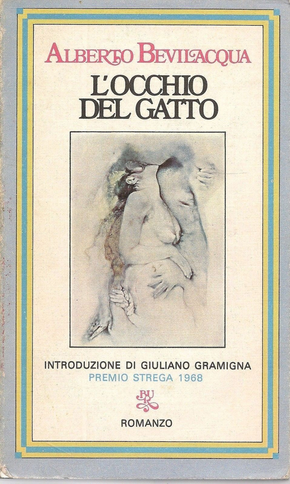 L'OCCHIO DEL GATTO - ALBERTO BEVILACQUA - PREMIO STREGA