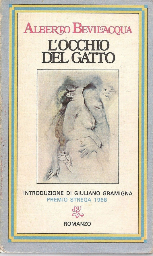 L'OCCHIO DEL GATTO - ALBERTO BEVILACQUA - PREMIO STREGA