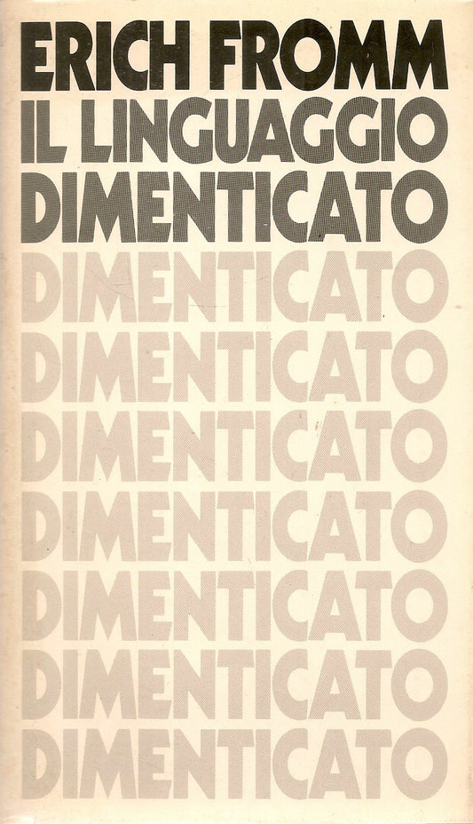 ILL INGUAGGIO DIMENTICATO - ERICH FROMM