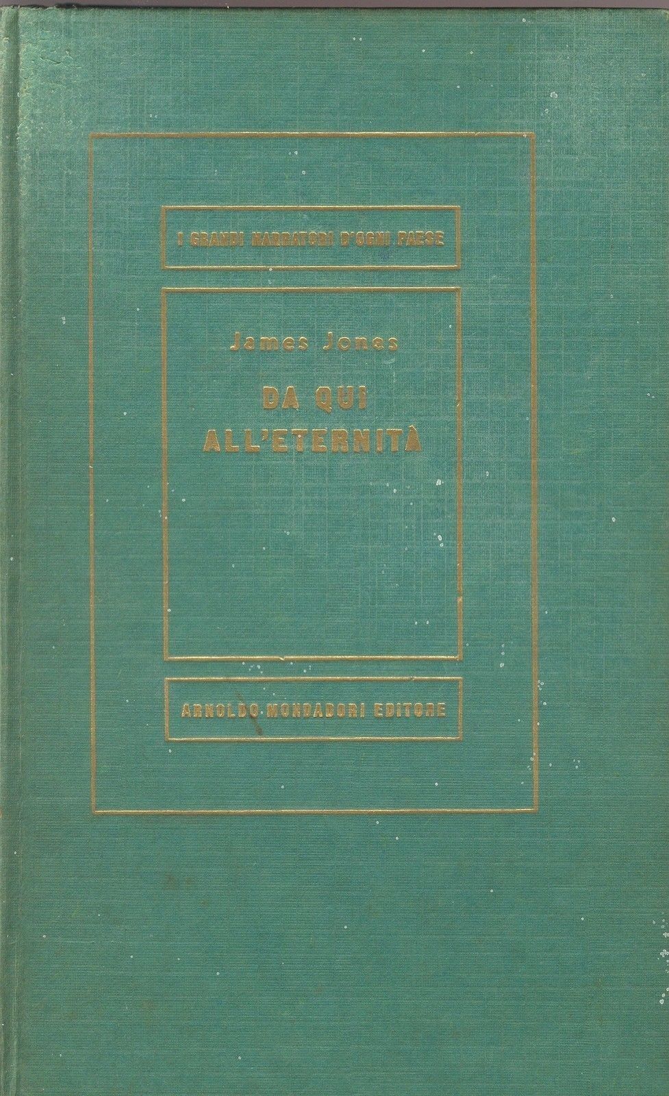 DA QUI ALL'ETERNITA' - JAMES JONE - LIBRO QUARTO LA PALIZZATA