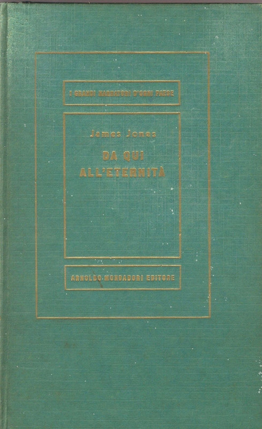 DA QUI ALL'ETERNITA' - JAMES JONE - LIBRO QUARTO LA PALIZZATA