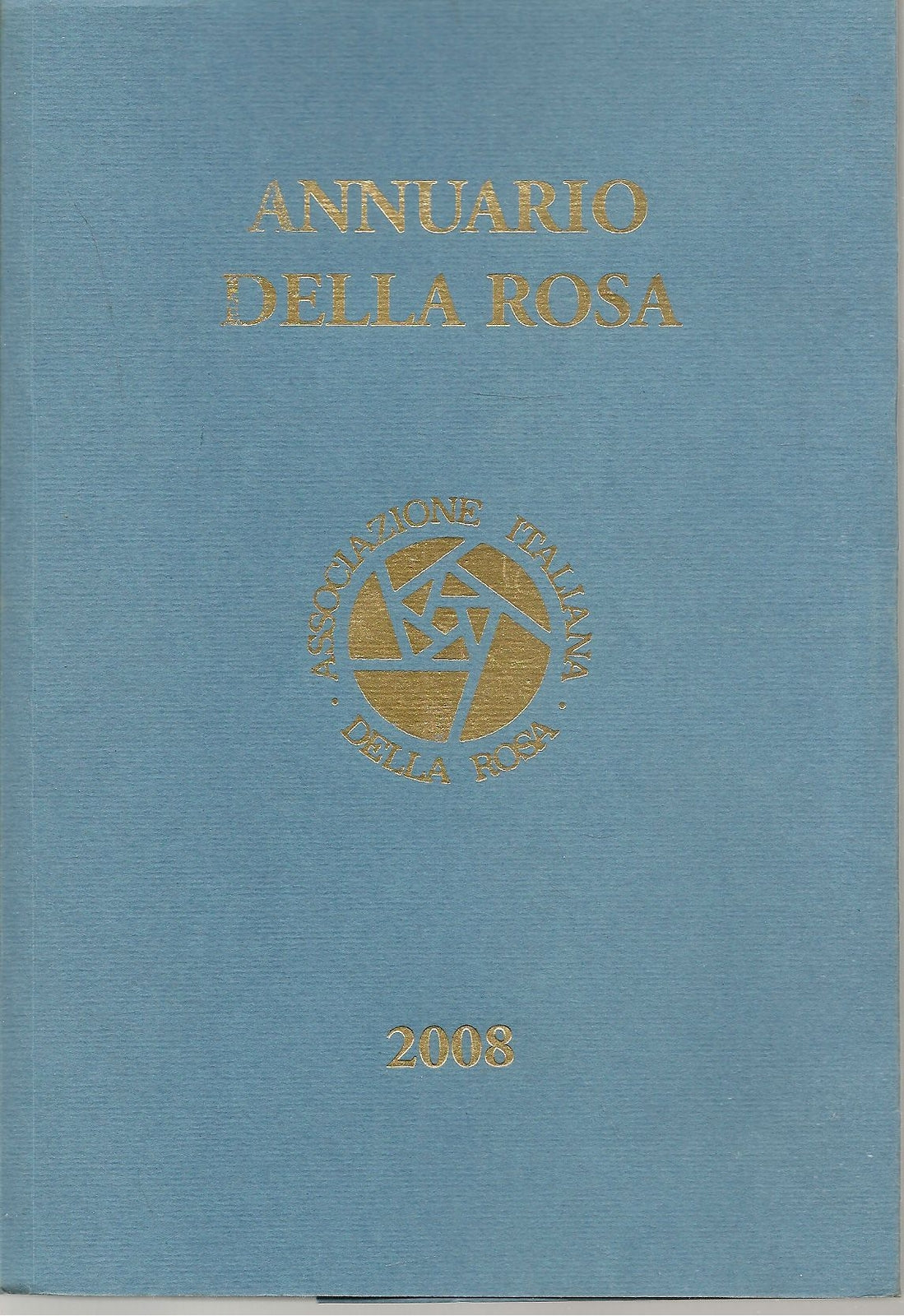 ANNUARIO DELLA ROSA 2008