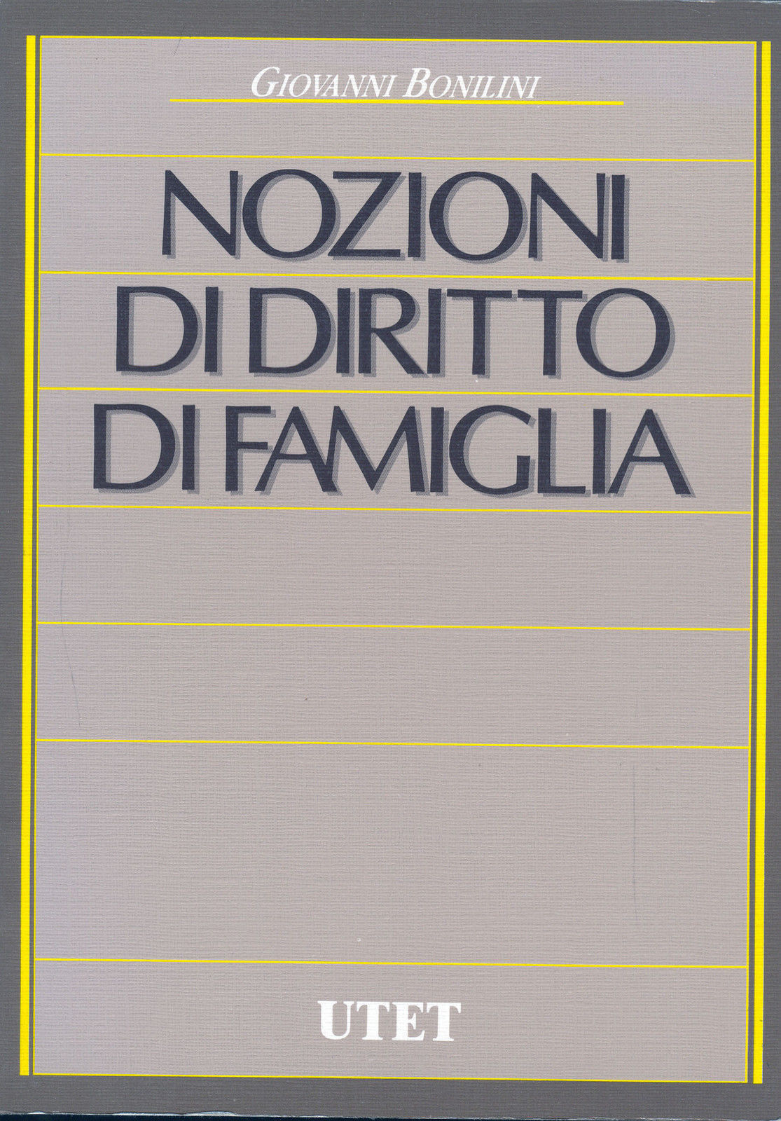 NOZIONI DI DIRITTO DI FAMIGLIA - GIOVANNI BONILINI