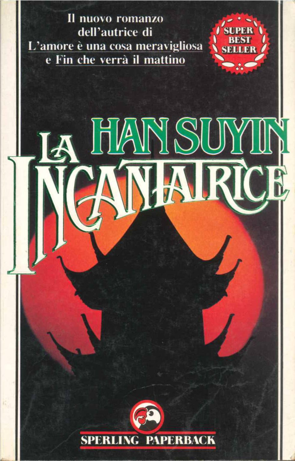 LA INCANTATRICE - HAN SUYIN   ED. SPERLING PAPERBACK