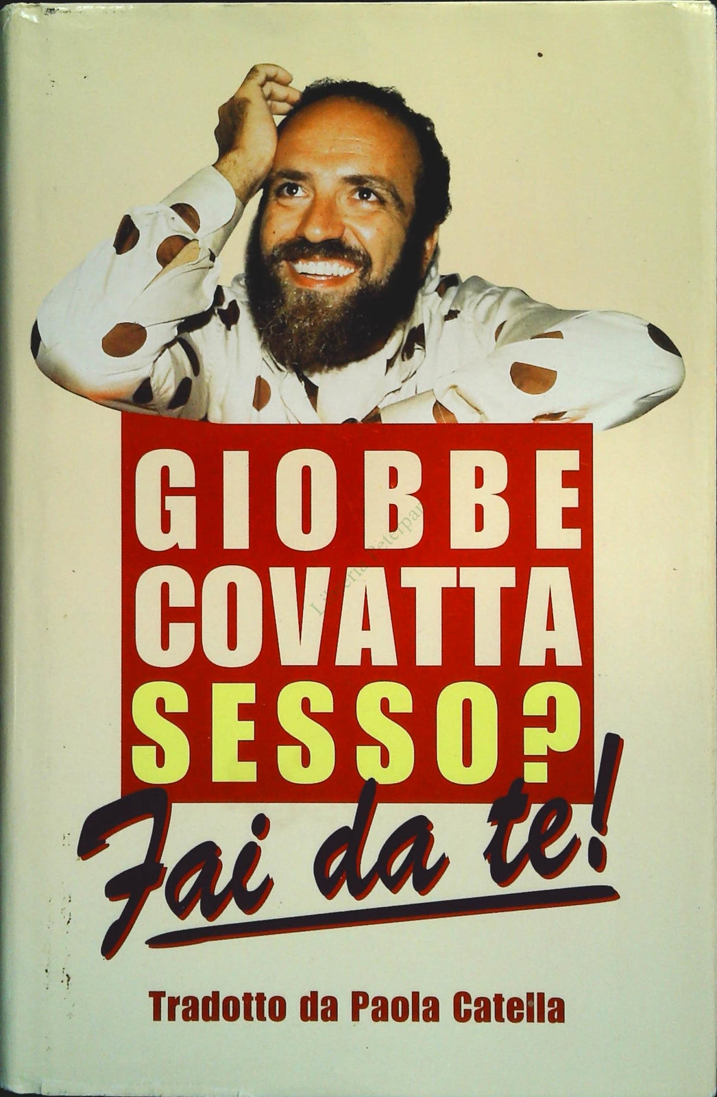 SESSO FAI DA TE - GIOBBE COVATTA - CDE 1996  OUTLET DEL LIBRO
