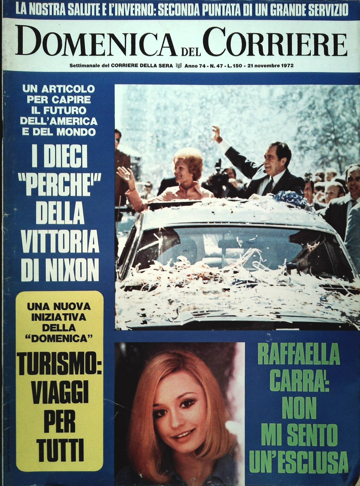 DOMENICA DEL CORRIERE 21 NOVEMBRE 1972 - VITTORIA NIXON - RAFFAELLA CARRA'