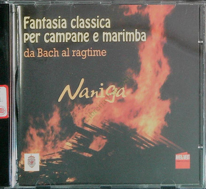 FANTASIA CLASSICA PER CAMNPANE E MAIMBA - NANIGA - CD