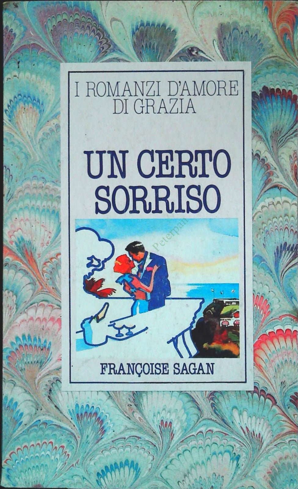 UN CERTO SORRISO - FRANCOISE SAGAN - RAMANZI D'AMORE DI GRAZIA 1984 - OUTLET