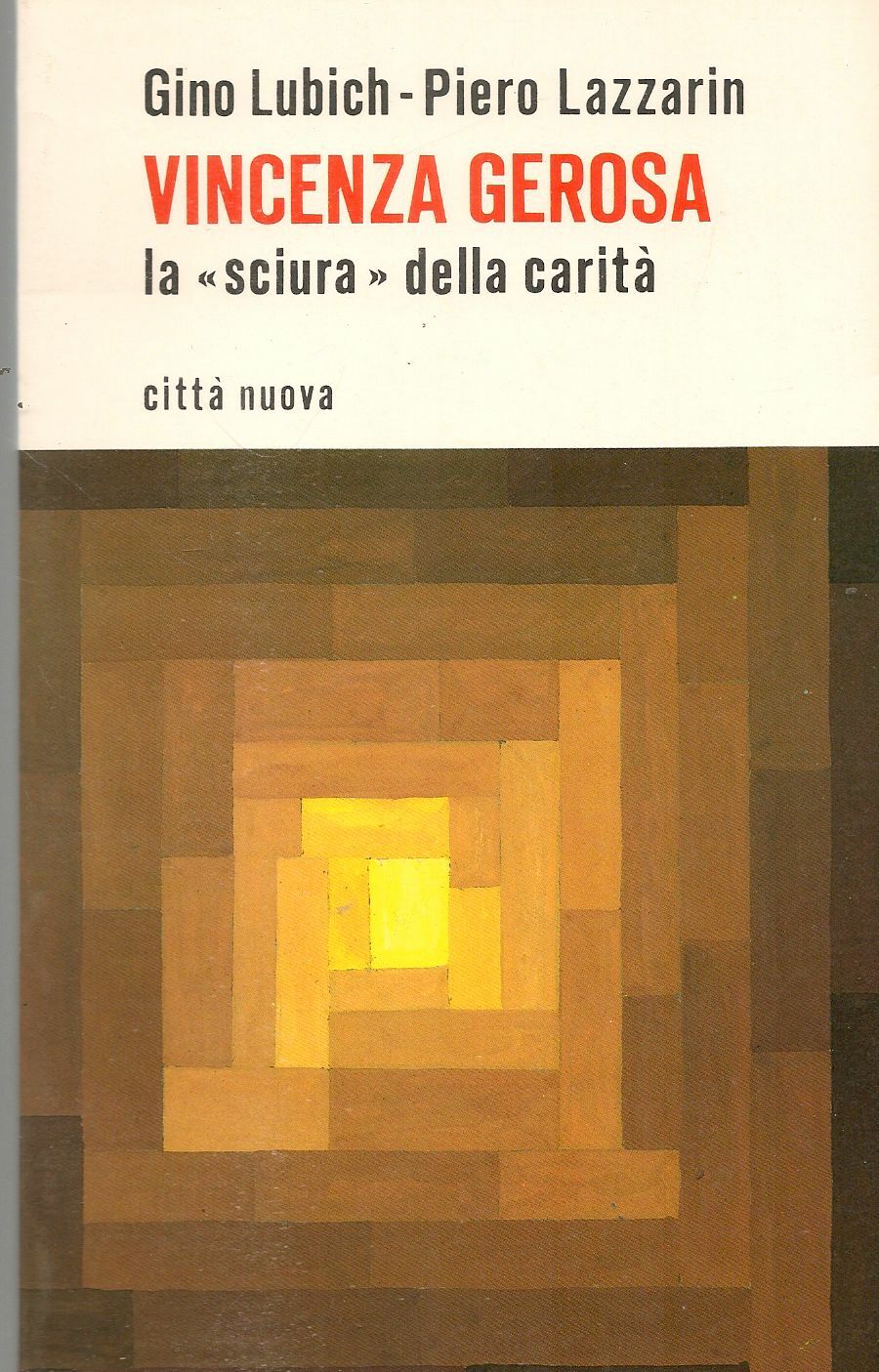 VINCENZA GEROSA - GINO LUBICH-PIERO LAZZARIN