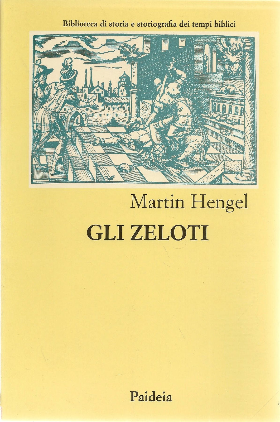 GLI ZELOTI - MARTIN HENGEL