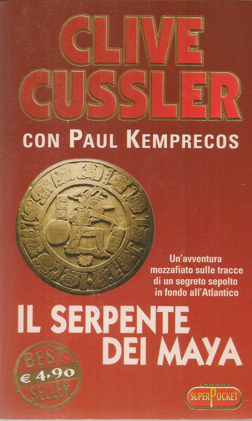 IL SERPENTE DEI MAYA - CLIVE CUSSLER - SUPERPOCKET 2005
