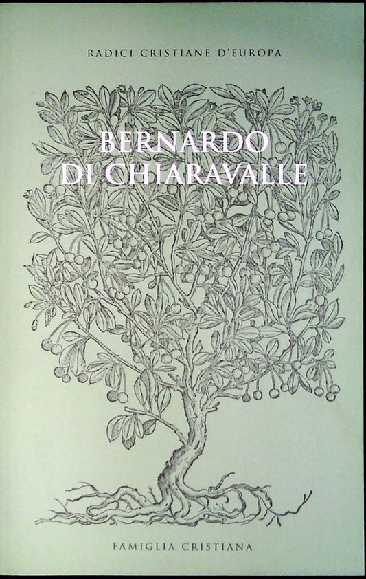 BERNARDO DI CHIARAVALLE - CLAUDIO STERCAL - FAM. CRISTIANA 2004-OUTLET DEL LIBRO