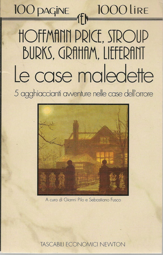LE CASE MALEDETTE - HOFFMANN PRICE - STROUP BURKS - GRAHAM - LIEFERANT
