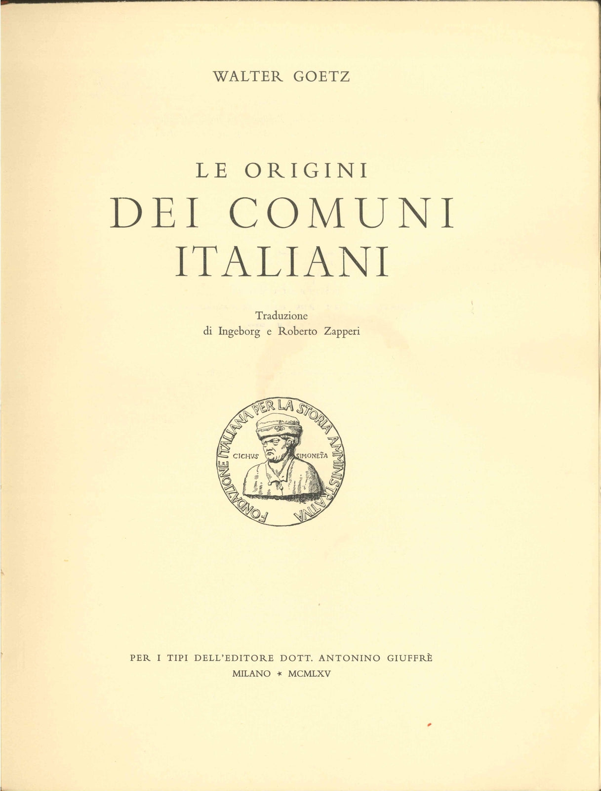LE ORIGINI DEI COMUNI ITALIANI - WALTER GOEZ