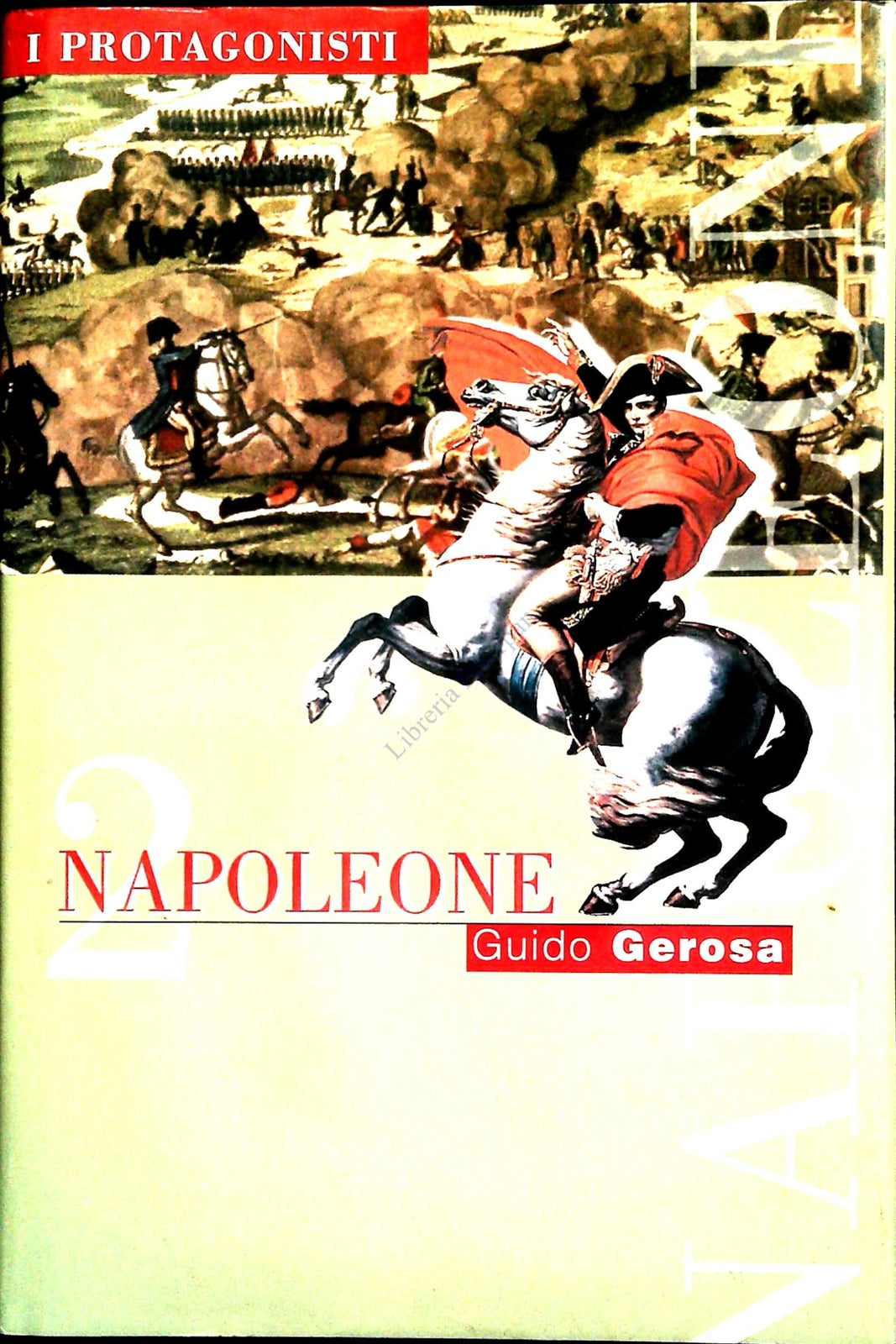 NAPOLEONE - GUIDO GEROSA - I PROTAGONISI 2001