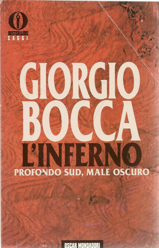 L'INFERNO. PROFONDO SUD MALE OSCURO - GIORGIO BOCCA