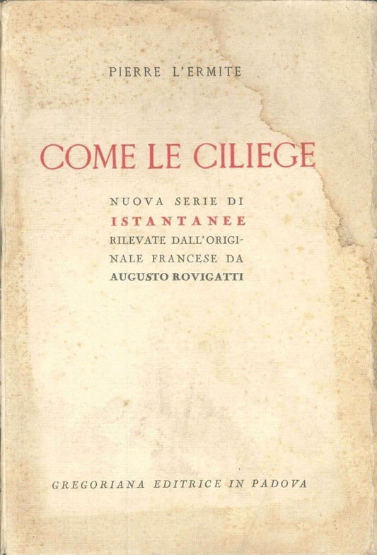 COME LE CILIEGE - PIERRE L'ERMITE