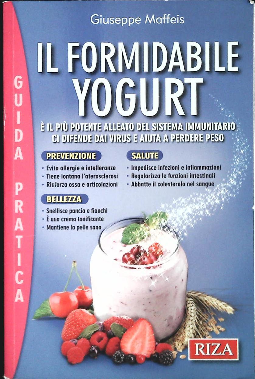 IL FORMIDABILE YOGURT - GIUSEPPE MAFFEIS - RIZA 2013 - OUTLET DEL LIBRO
