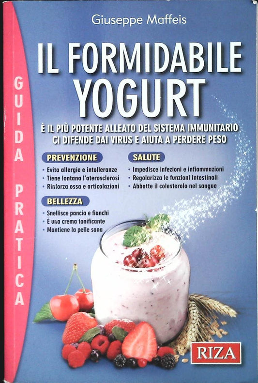 IL FORMIDABILE YOGURT - GIUSEPPE MAFFEIS - RIZA 2013 - OUTLET DEL LIBRO