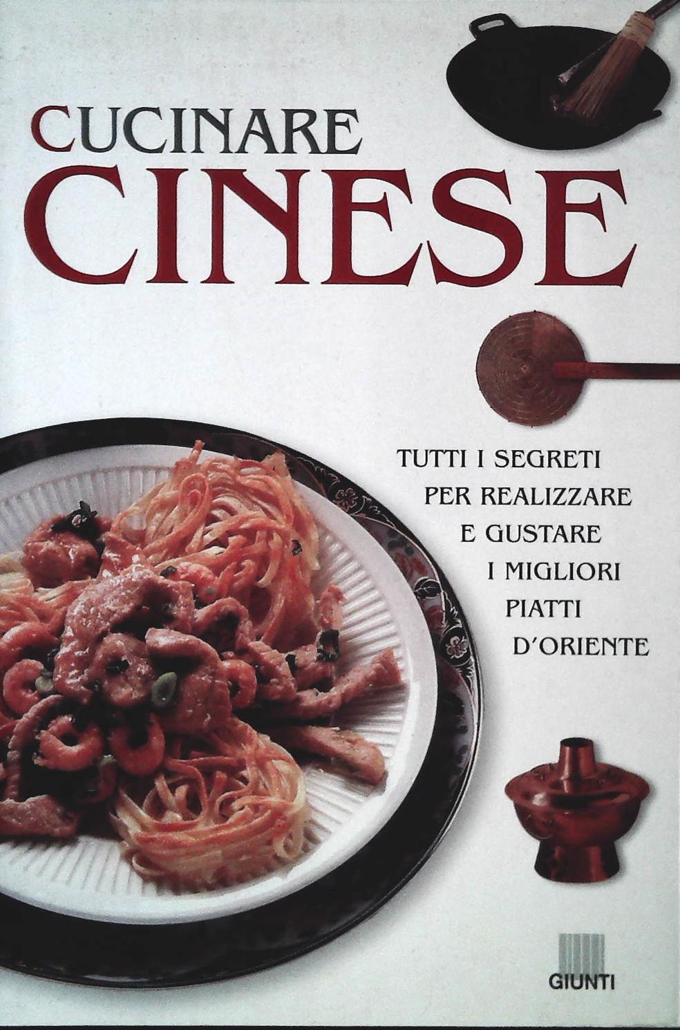 CUCINARE CINESE - GIUNTI 2000