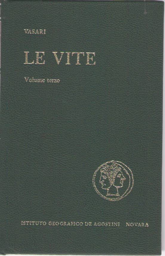 LE VITE - GIORGIO VASARI  VOL. 3     DE AGOSTINI