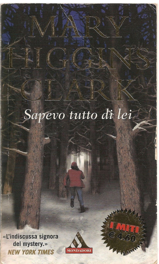 SAPEVO TUTTO DI LEI - MARY HIGGINS CLARK - MONDADORI 2003 - OUTLET DEL LIBRO