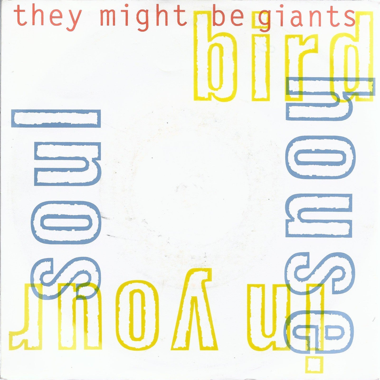 BIRDHOUSE IN YOUR SOUL - HOT CHA -- THEY MIGHT BE GIANTS