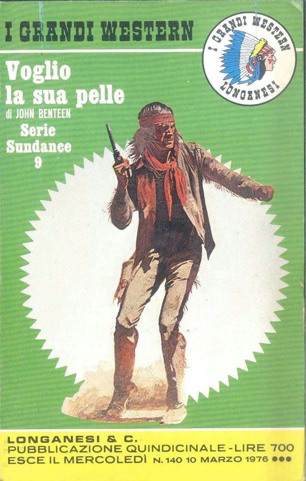 I GRANDI WESTERN LONGANESI - VOGLIO LA SUA PELLE - JOHN BENTEEN