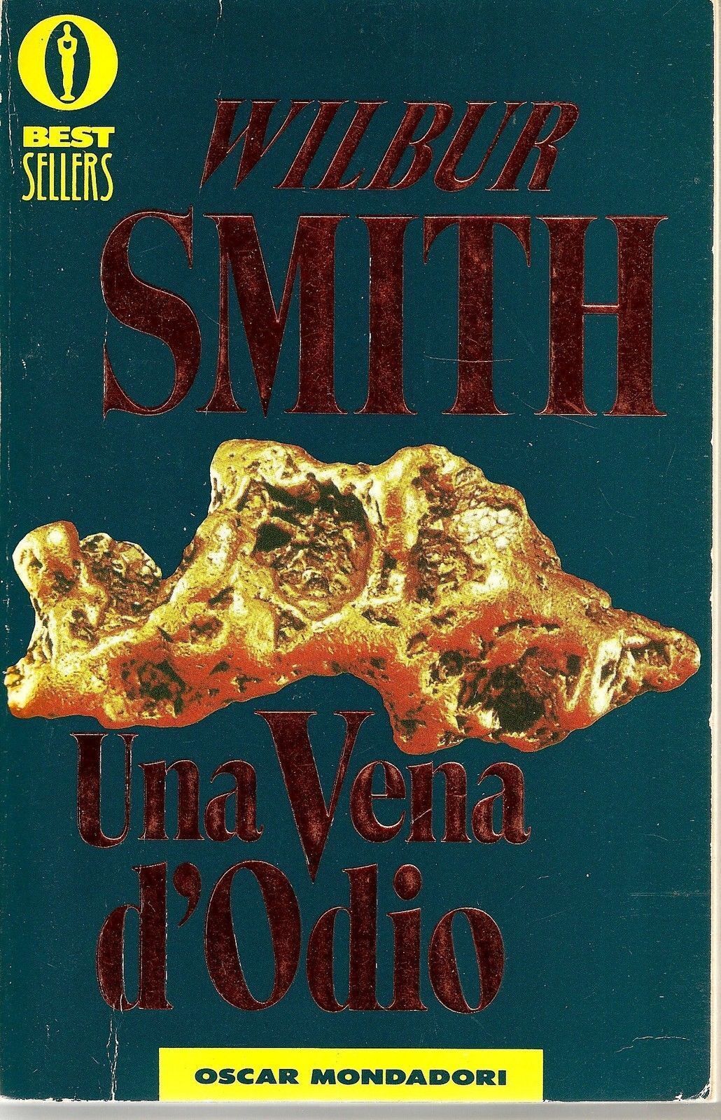 UNA VENA D'ODIO - WILBUR SMITH  Oscar Mondadori