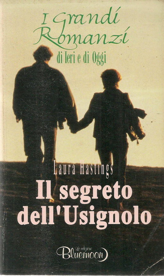 IL SEGRETO DELL'USIGNOLO - LAURA HASTINGS
