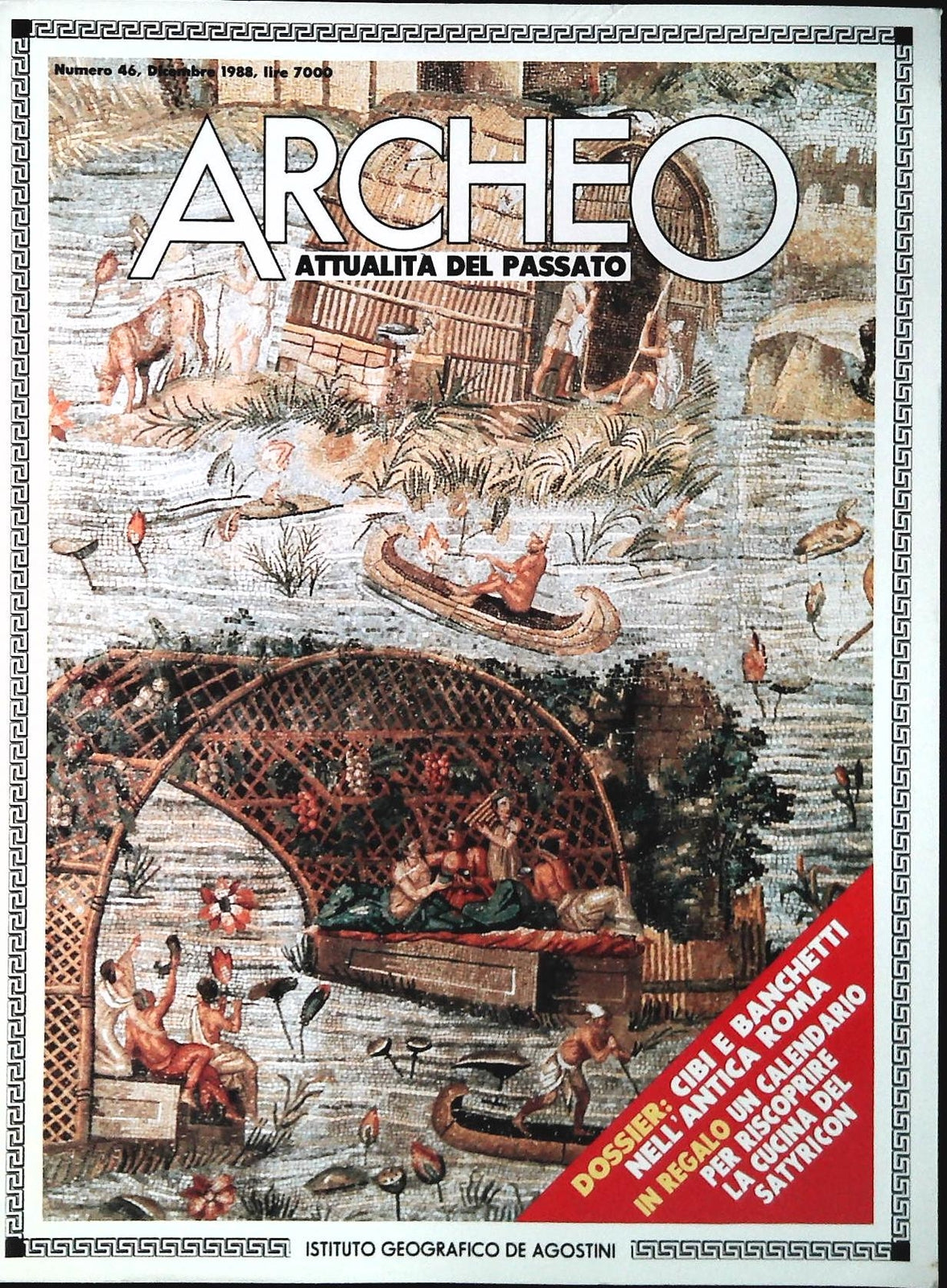 ARCHEO N. 46 - DICEMBRE 1988 - CIBI E BANCHETTI ANTICA ROMA - OSTIA MEDIEVALE