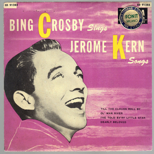 TILL THE CLOUDS ROLL BY, OL' MAN RIVER - I'VE TOLD EV'RY LITTLE STAR#BING CROSBY