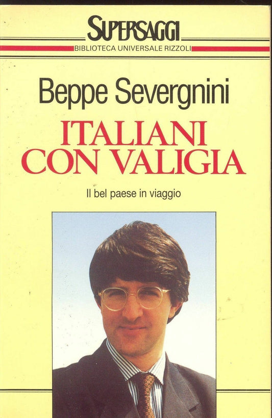ITALIANI CON LA VALIGIA - BEPPE SEVERGNINI