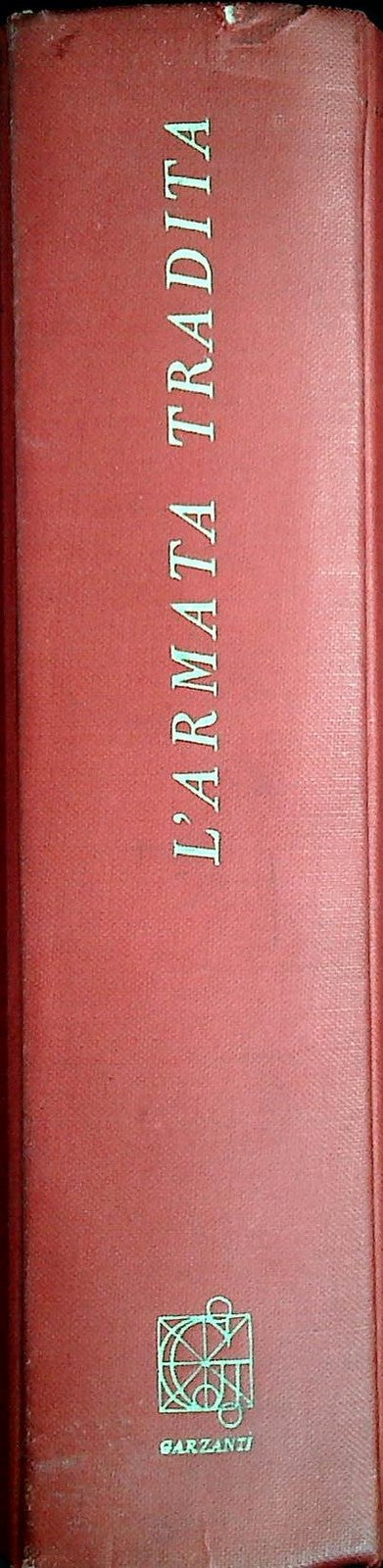 L'ARMATA TRADITA - HEINRICH GERLACH