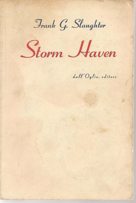 STORM HAVEN - FRANK G. SLAUGHTER