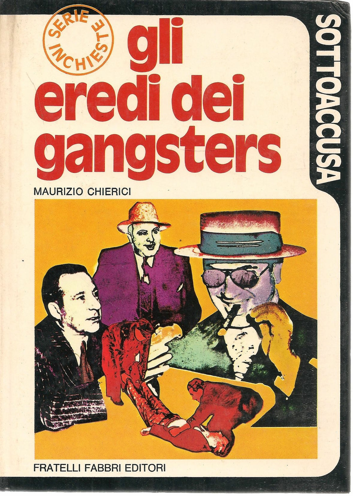 GLI EREDI DEI GANGSTERS - MAURIZIO CHIERICI