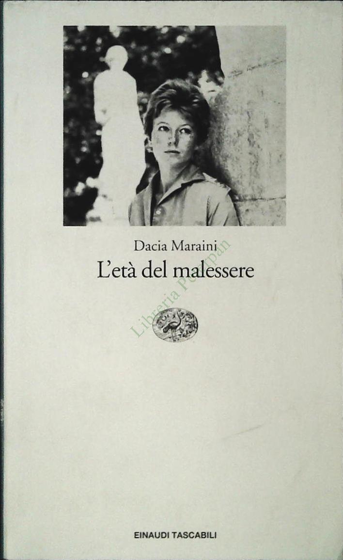 L'ETA' DEL MALESSERE - DACIA MARAINI