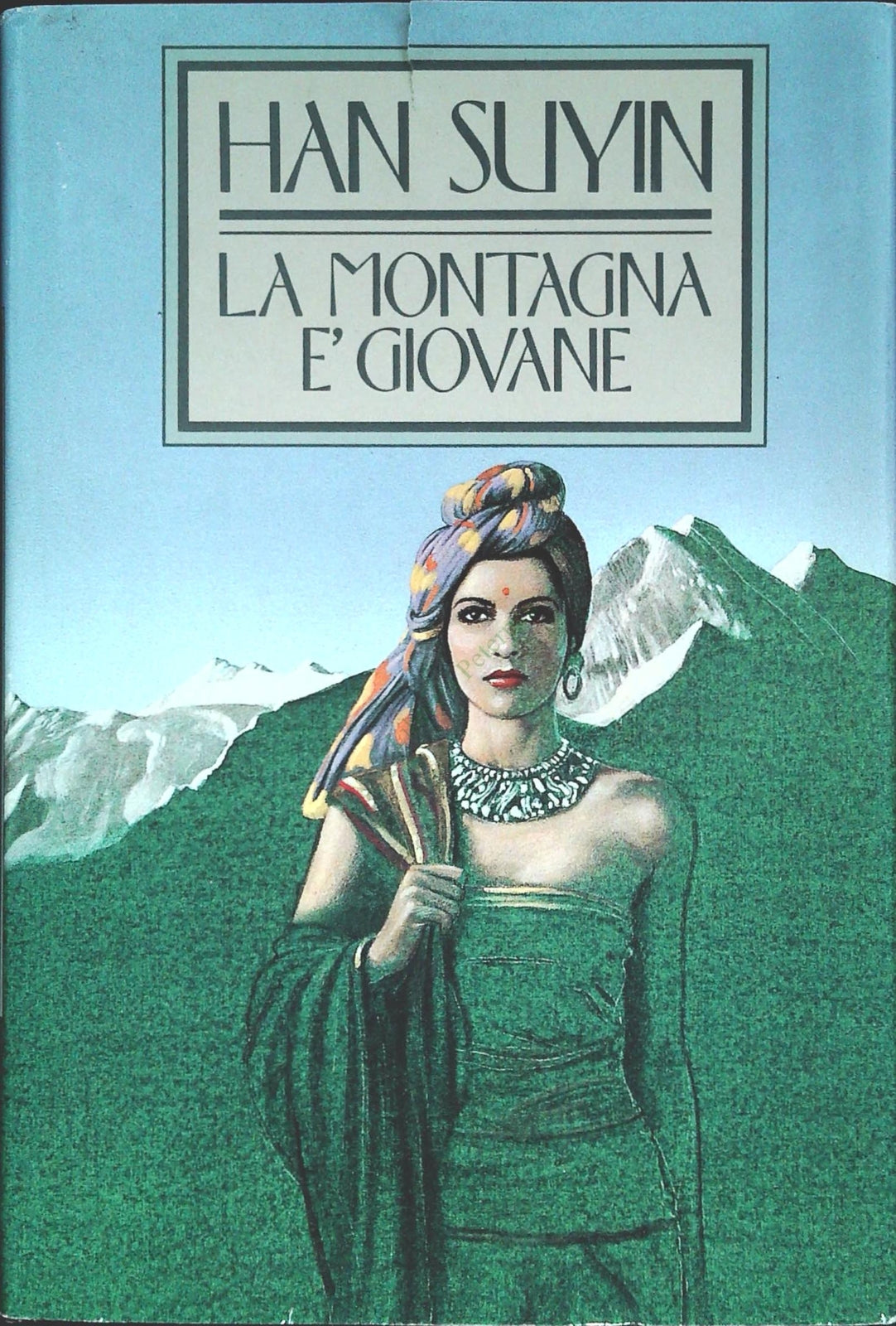 LA MONTAGNA E' GIOVANE - HAN SUYIAN - CDE 1988 - OUTLKET DEL LIBRO